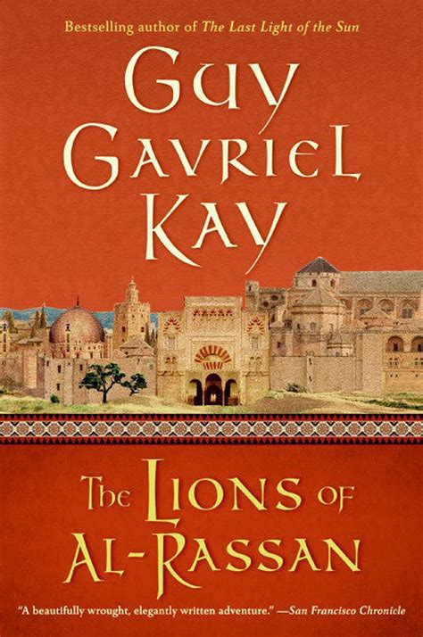 The Lions of Al-Rassan by Guy Gavriel Kay | Goodreads