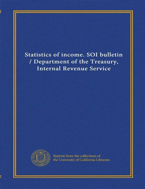 Statistics of income. SOI bulletin / Department of the Treasury ...