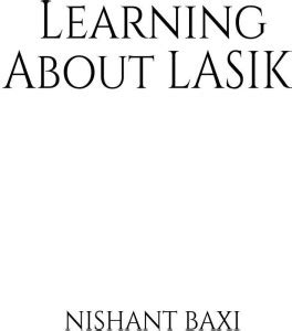 Learning About LASIK: Buy Learning About LASIK by Nishant Baxi at Low ...