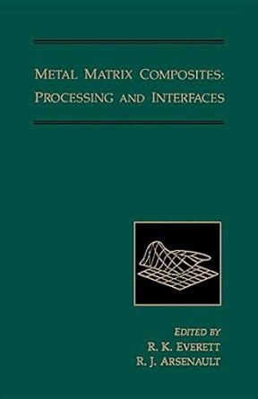Metal Matrix Composites: Processing and Interfaces : Amazon.in: Books