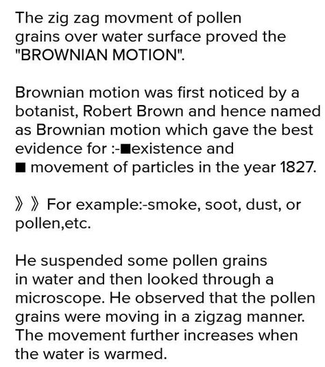 The zig zag movment of pollen grains over water surface proved - Brainly.in