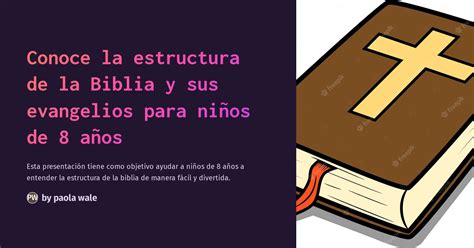 Conoce la estructura de la Biblia y sus evangelios para niños de 8 años