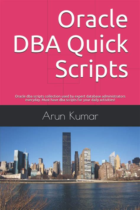 Buy Oracle DBA Quick Scripts: Oracle dba scripts collection used by ...