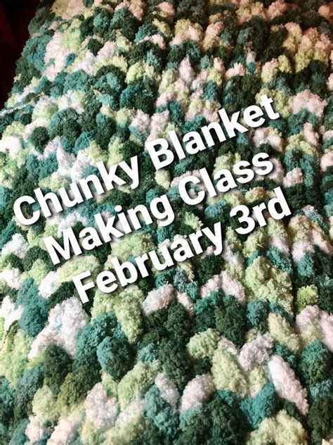 Chunky Blanket Making Class , The Bonfire Bar & Grill, Olin, February 3 ...