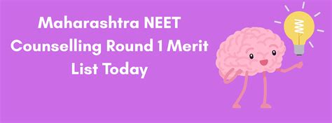 Maharashtra NEET Counselling Round 1 Merit List Today