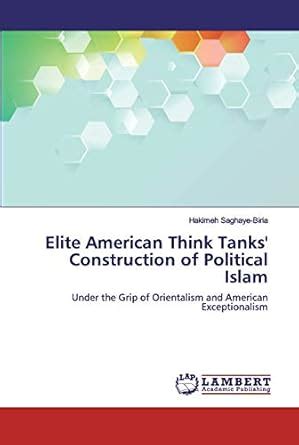 Buy Elite American Think Tanks' Construction of Political Islam Book ...