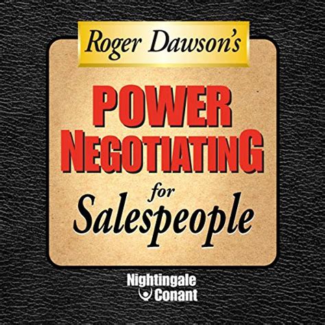Power Negotiating for Sales People (Audio Download): Roger Dawson ...