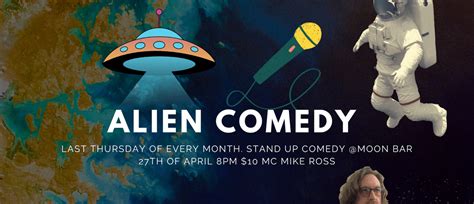 Image result for Alien Stand Up Comedy