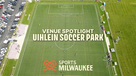 Uihlein Soccer Park - Venue Spotlight