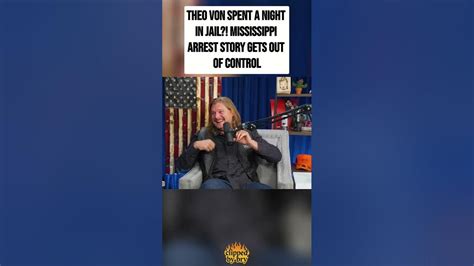 Theo Von Spent a Night in Jail?! Mississippi Arrest Story Gets Out of ...