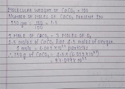 3. Calculate the no of oxygen atoms present in 150g of calcium ...