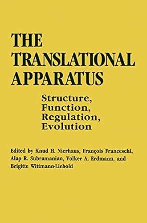 Buy The Translational Apparatus: Structure, Function, Regulation ...