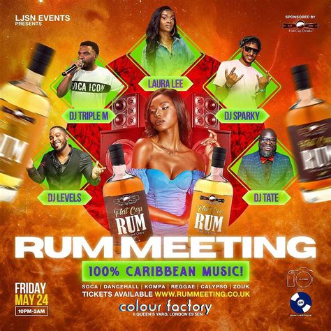 RUM MEETING - 100% CARIBBEAN MUSIC Sponsored by FLAT CAP Drinks, Colour ...