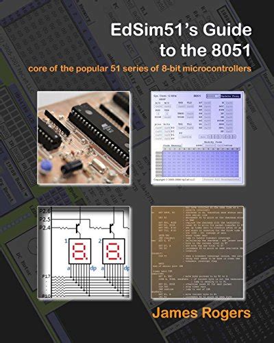 Buy EdSim51's Guide to the 8051: Core of the Popular 51 Series of 8-Bit ...