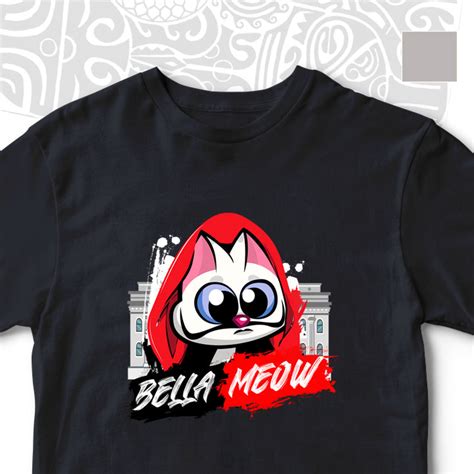 BELLA MEOW (MONEY HEIST INSPIRED) CAT UNISEX TSHIRT – tribeofvibes.com