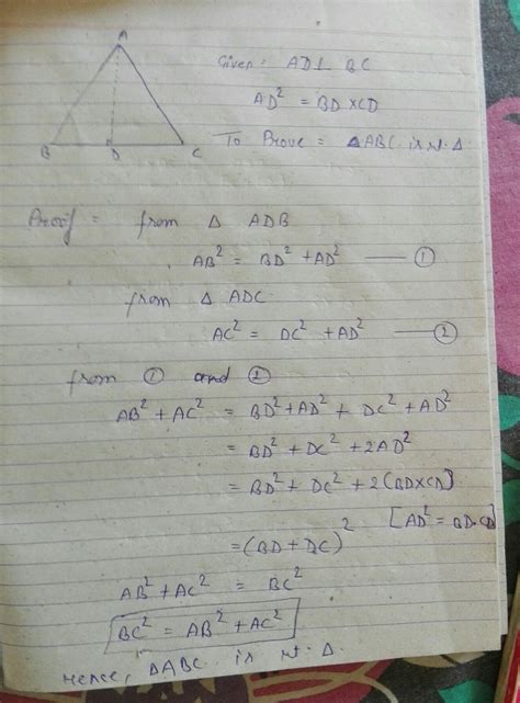 IN a ∆ABC . AD is perpendicular to BCand AD^2=BD×CD. Prove that∆ABC is ...