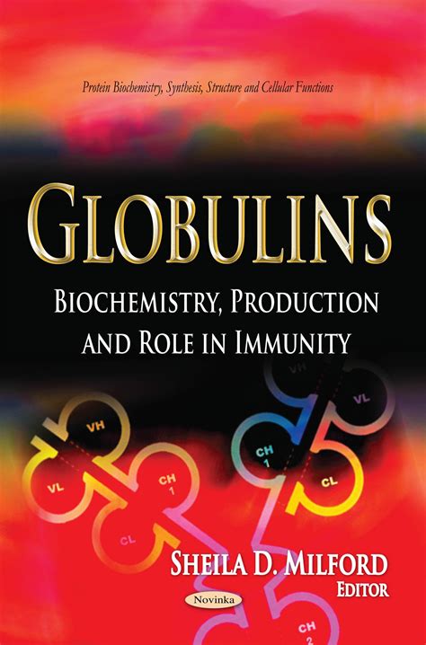 Buy Globulins: Biochemistry, Production and Role in (Protein ...