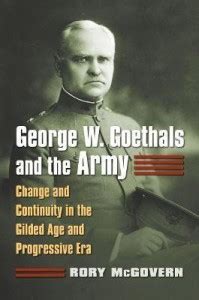 George W. Goethals and the Army: Buy George W. Goethals and the Army by ...