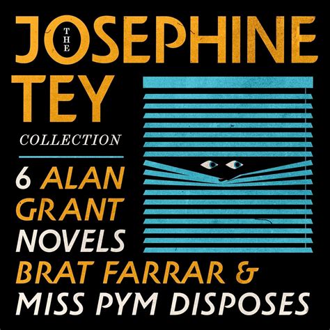 The Josephine Tey Collection: 6 Alan Grant Novels; Brat Farrar; & Miss ...