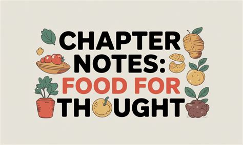 Food for Thought Chapter Notes - Year 4 English IGCSE (Cambridge) PDF ...