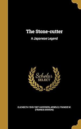 Buy The Stone-cutter: A Japanese Legend Book Online at Low Prices in ...