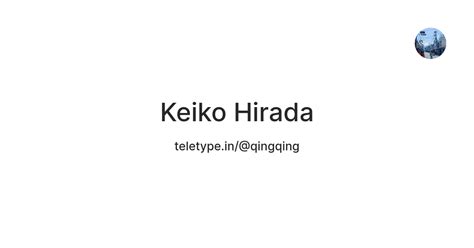 Keiko Hirada — Teletype