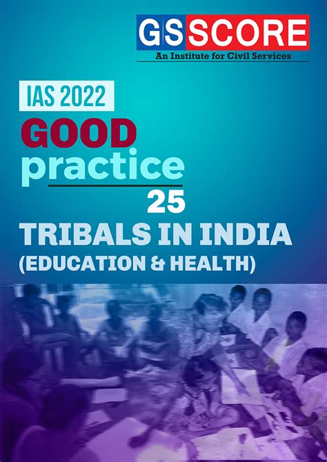 Good Practices: Tribal in India (Education & Health) - GS SCORE