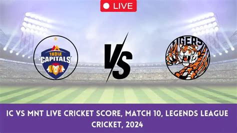 IC vs MNT Live Score, Legends League Cricket