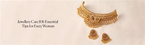 Jewellery Care 101: Essential Tips for Every Woman - Tarinika India