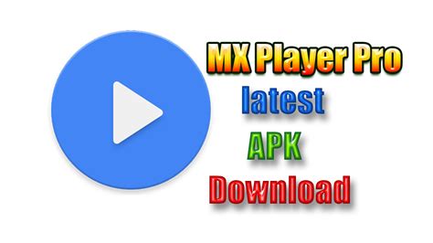 Download MX Player Pro Full APK 2019 - Software Download