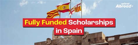 Fully Funded Scholarships in Spain for International Students