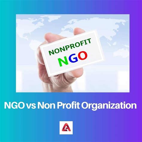NGO vs Non Profit Organization: Difference and Comparison