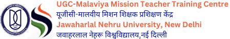 UGC- Malaviya Mission Teacher Training Centre, JNU | Welcome to ...