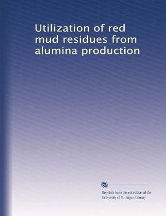 Utilization of red mud residues from alumina production : Amazon.in: Books