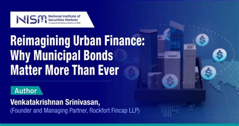 Reimagining Urban Finance: The Rise of Municipal Bonds in India
