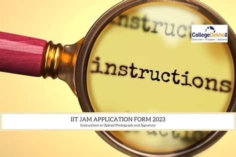 Instructions to Upload Photograph and Signature in IIT JAM Application ...