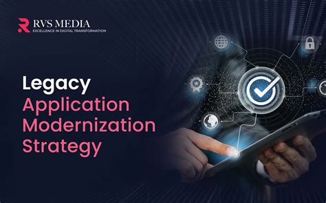 Legacy Application Modernization Strategy Guide