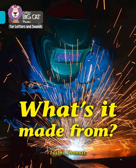 What’s it made from?: Band 07/Turquoise (Collins Big Cat Phonics for ...