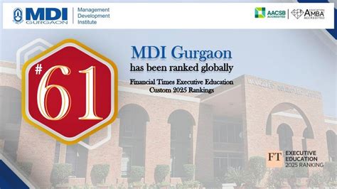 MDI Gurgaon Ranked #61 Globally in the Financial Times Executive ...