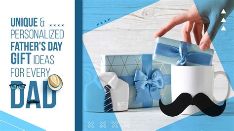 Unique and Personalized Father's Day Gift Ideas for Every Dad