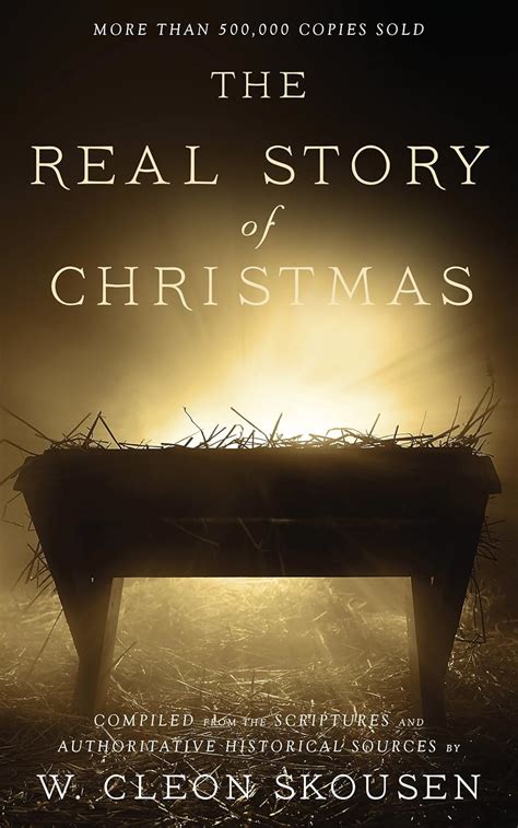 The Real Story of Christmas: Compiled from the Scriptures and ...