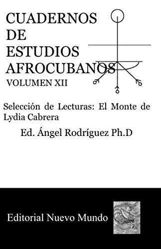 Buy Cuadernos de Estudios Afrocubanos Volumen XII: Selección de ...