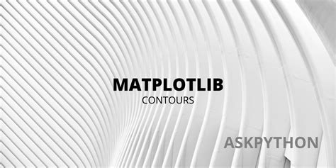 Image result for Contour Plot Python-Matplotlib