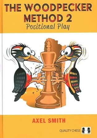 Buy The Woodpecker Method 2: Positional Play Book Online at Low Prices ...