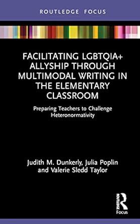 Buy Facilitating LGBTQIA+ Allyship through Multimodal Writing in the ...