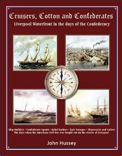 Buy Cruisers, Cotton and Confederates: Liverpool Waterfront in the Days ...