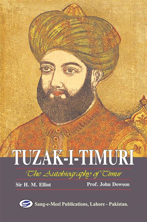 Buy Tuzak-I-Timuri: The Autobiography of Timur Book Online at Low ...