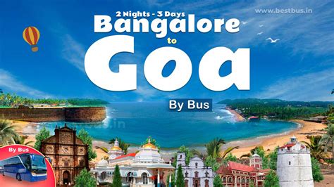 Book Bangalore To Goa Tour Package For 3 Days and 2 Nights by Bus