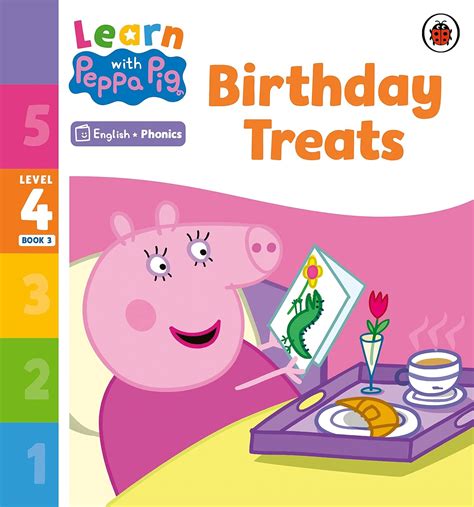Learn with Peppa Phonics Level 4 Book 3 – Birthday Treats (Phonics ...