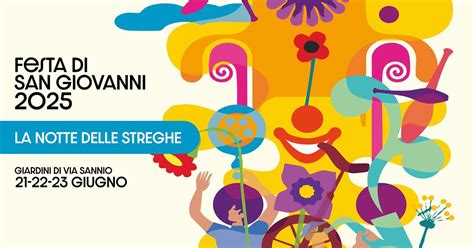 Festa di S. Giovanni 2025 -La Notte delle Streghe, Giardini di Via ...